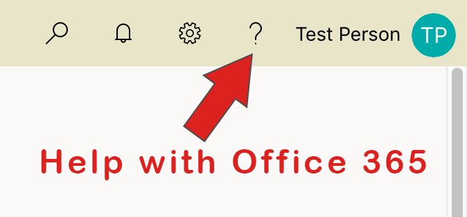 Select Question Mark for Office 365 Help