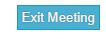 Button that says exist meeting